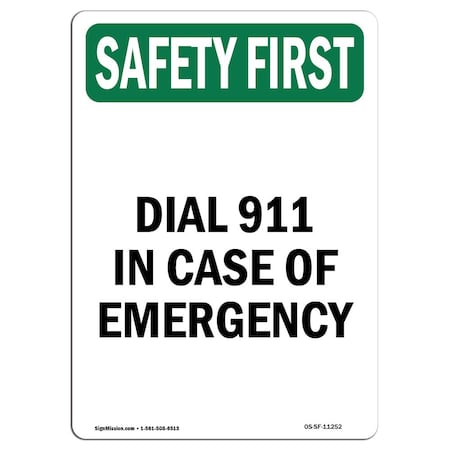 OSHA Sign, Dial 911 In Case Of Emergency, 10in X 7in Rigid Plastic, 7"" W, 10"" L, Portrait -  SIGNMISSION, OS-SF-P-710-V-11252